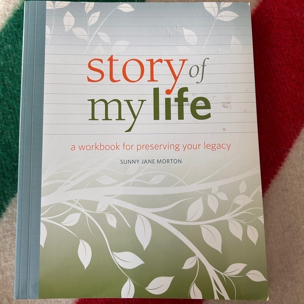 Brand New ‘Story of My Life’ Legacy Workbook by Sunny Jane Morton